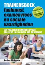 Trainersboek faalangst, examenvrees en sociale vaardigheden, Livres, Livres d'étude & Cours, Herberd Prinsen, Verzenden