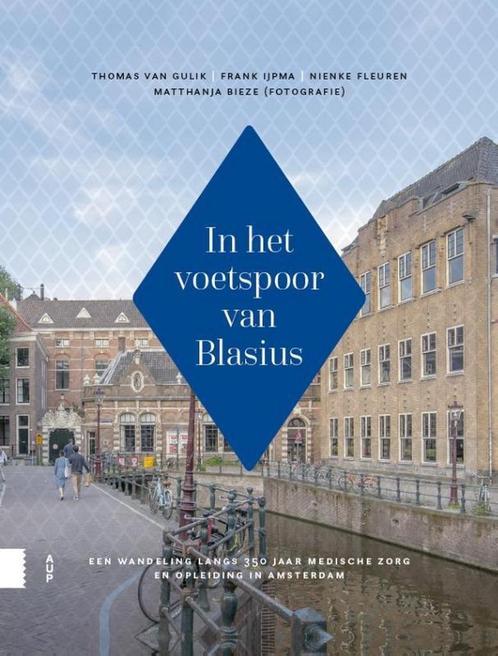 In het voetspoor van Blasius 9789463728737 Mathanja Bieze, Boeken, Geschiedenis | Wereld, Zo goed als nieuw, Verzenden