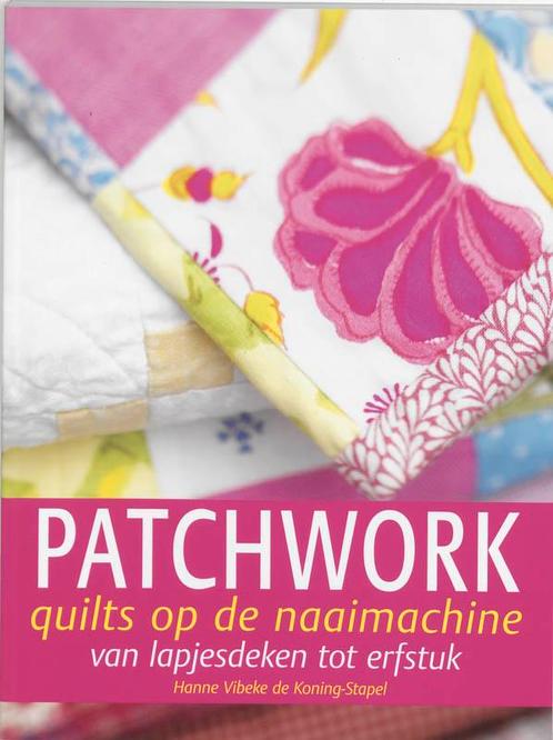 Patchwork quilts op de naaimachine / Patchwork & quilt, Boeken, Hobby en Vrije tijd, Gelezen, Verzenden