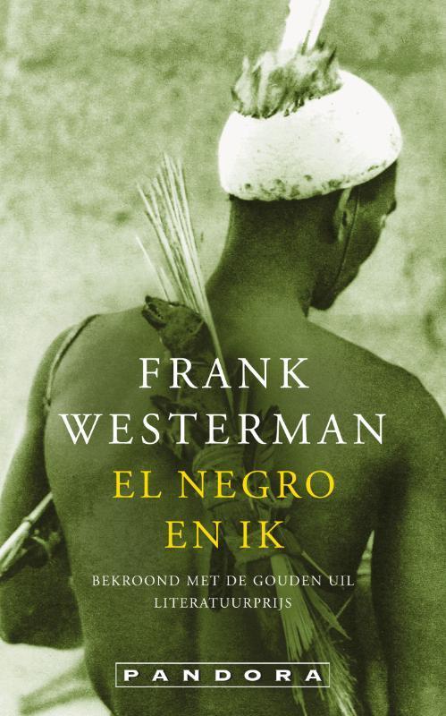 El negro en ik 9789046703373 Frank Westerman, Livres, Romans, Envoi
