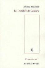 La Tranchée de Calonne von Bernard, Michel  Book, Verzenden