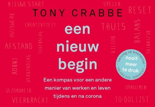 Een nieuw begin 9789049808266 Tony Crabbe, Livres, Psychologie, Envoi