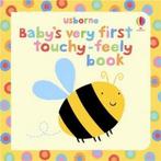 Babys Very First Touchy Feely Book 9781409508502, Fiona Watt, Fiona Watt, Verzenden