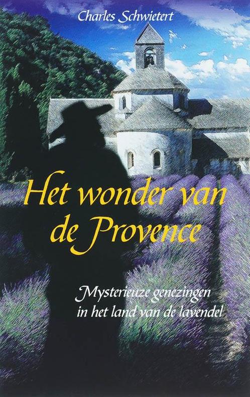 Het Wonder Van De Provence 9789045306100, Livres, Loisirs & Temps libre, Envoi