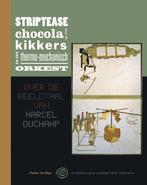 Striptease met chocola, kikkers en een thermo-mechanisch, Boeken, Verzenden, Zo goed als nieuw, Pieter de Nijs
