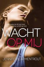 Wacht op mij / Wacht op mij 9789401901710, Boeken, Verzenden, Gelezen, Jennifer L. Armentrout