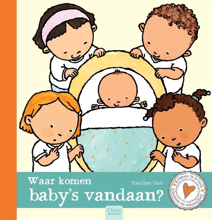 Waar komen babys vandaan? / Kriebels in je buik Pauline Oud, Boeken, Overige Boeken, Zo goed als nieuw, Verzenden