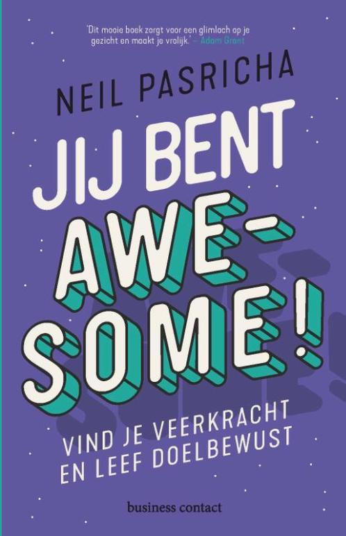 Jij bent awesome! 9789047014331 Neil Pasricha, Boeken, Psychologie, Zo goed als nieuw, Verzenden