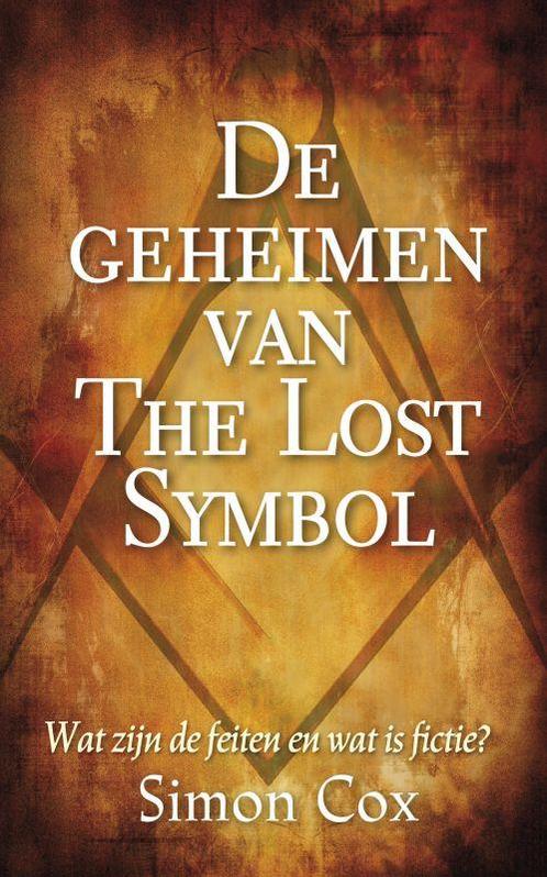 De Geheimen Van The Lost Symbol 9789049200039, Boeken, Esoterie en Spiritualiteit, Gelezen, Verzenden