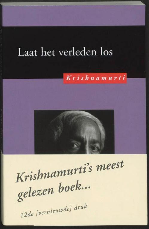 Laat het verleden los 9789062716319 Jiddu Krishnamurti, Boeken, Filosofie, Gelezen, Verzenden
