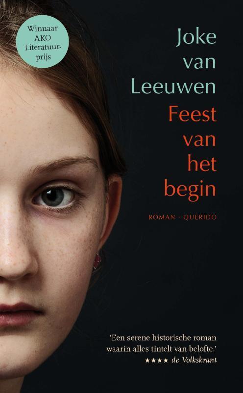 Feest van het begin 9789021447377 Joke van Leeuwen, Boeken, Romans, Zo goed als nieuw, Verzenden