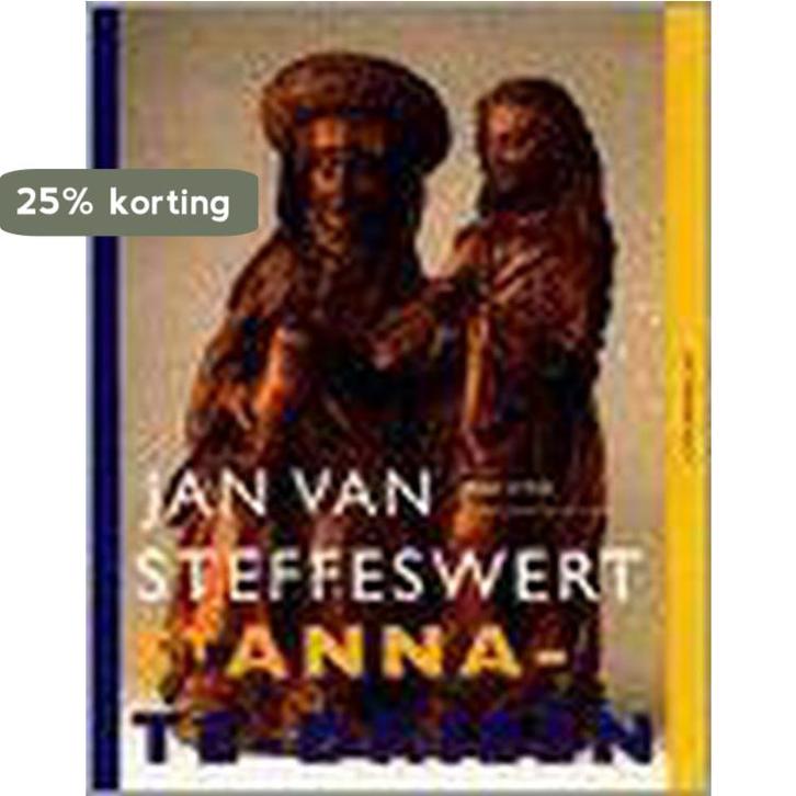 Jan van Steffeswert St Anna-te-Drieen / Het Meesterwerk / 2, Boeken, Kunst en Cultuur | Beeldend, Gelezen, Verzenden