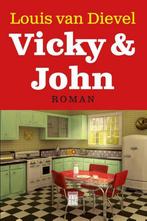 Vicky & John 9789460012884 Louis van Dievel, Boeken, Verzenden, Zo goed als nieuw, Louis van Dievel