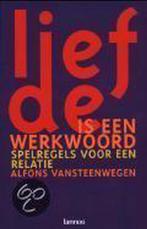 Liefde is een werkwoord 9789020935233 Alfons Vansteenwegen, Boeken, Verzenden, Gelezen, Alfons Vansteenwegen