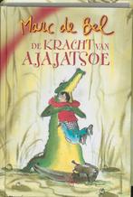 De kracht van Ajajatsoe 9789077060247 Marc de Bel, Boeken, Verzenden, Gelezen, Marc de Bel