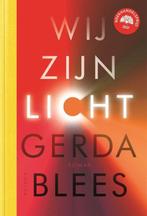 Wij zijn licht - Gerda Blees - 9789463810876 - Hardcover, Boeken, Literatuur, Verzenden, Nieuw