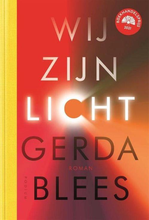 Wij zijn licht - Gerda Blees - 9789463810876 - Hardcover, Boeken, Literatuur, Verzenden