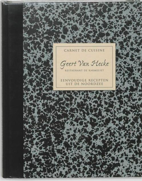 Carnet de cuisine - Geert Van Hecke - Nederlandse versie, Boeken, Kookboeken, Zo goed als nieuw, Verzenden