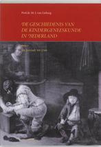De geschiedenis van de kindergeneeskunde in Nederland / 1 de, Boeken, Verzenden, Gelezen, M.J. van Lieburg