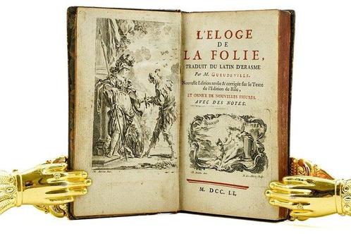 Erasme /  M. Gueudeville / Eisen - LÉloge de la Folie -, Antiek en Kunst, Antiek | Boeken en Manuscripten