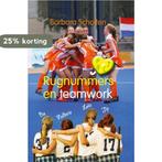 Rugnummers en teamwork / I love hockey / 6 9789021677712, Verzenden, Zo goed als nieuw, Barbara Scholten