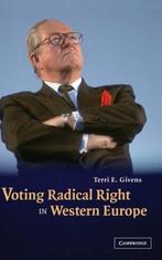 Voting Radical Right in Western Europe 9780521851343, Verzenden, Gelezen, Terri E. Givens