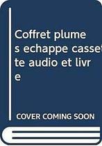 Coffret plume s echappe cassette audio et livre (Coffret..., Gelezen, Verzenden