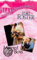 Married to the Boss 9780373650644, Verzenden, Lori Foster