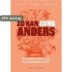 Zo kan zorg anders 9789463372985 Herman Toch, Boeken, Verzenden, Gelezen, Herman Toch