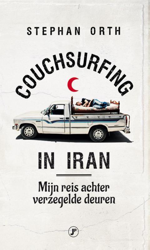 Couchsurfing in Iran 9789089758217 Stephan Orth, Boeken, Reisgidsen, Gelezen, Verzenden