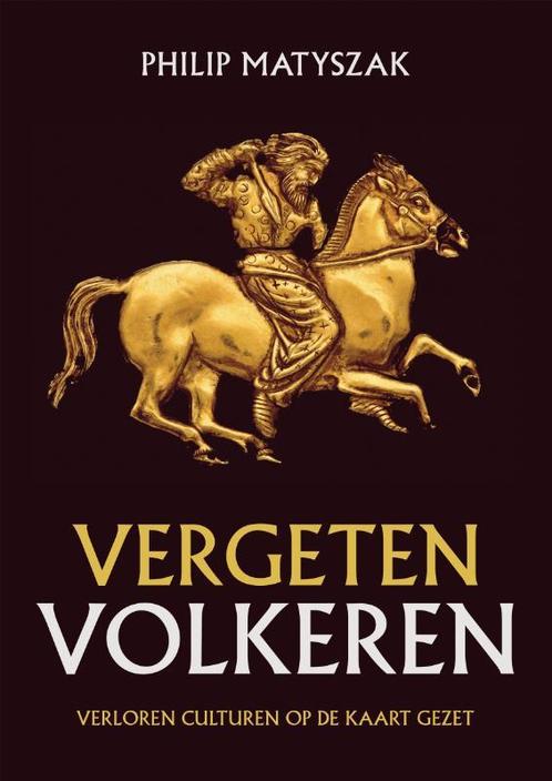 Vergeten volkeren 9789401916875 Philip Matyszak, Boeken, Geschiedenis | Wereld, Zo goed als nieuw, Verzenden