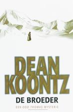 De broeder / Odd Thomas / 3 9789024560400 Dean R. Koontz, Verzenden, Dean R. Koontz