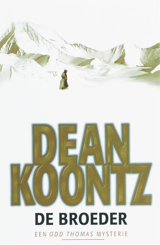 De broeder / Odd Thomas / 3 9789024560400 Dean R. Koontz, Boeken, Thrillers, Gelezen, Verzenden