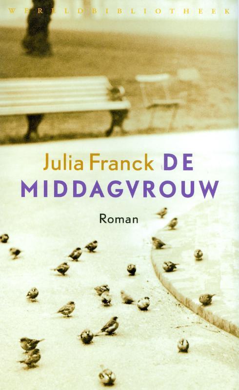 De middagvrouw 9789028422643 Julia Franck, Boeken, Romans, Gelezen, Verzenden