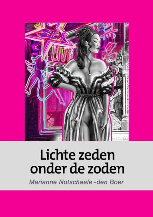Lichte zeden onder de zoden 9789080628496, Boeken, Esoterie en Spiritualiteit, Gelezen, Verzenden