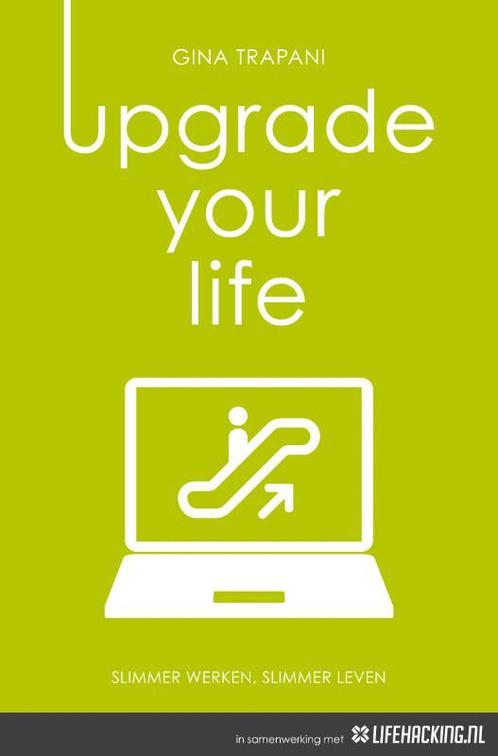 Upgrade your life 9789022958858 G. Trapani, Livres, Informatique & Ordinateur, Envoi