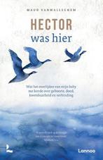 Hector was hier 9789401406239 Maud Vanwalleghem, Boeken, Verzenden, Zo goed als nieuw, Maud Vanwalleghem