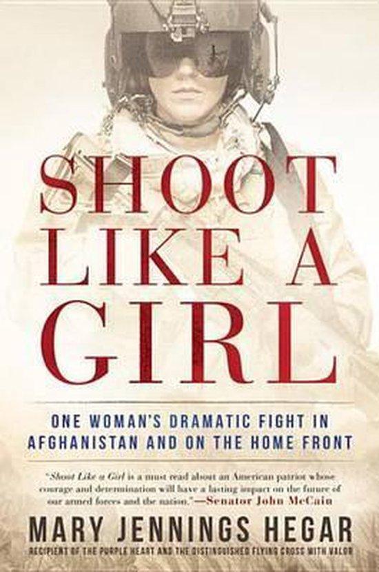 Shoot Like a Girl 9781101988435 Mary Jennings Hegar, Livres, Langue | Anglais, Envoi