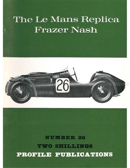 THE LE MANS REPLICA FRAZER NASH (PROFILE PUBLICATIONS 20), Livres, Autos | Livres