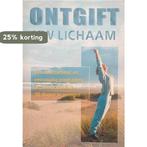 Ontgift uw lichaam 9789043806862 Jane Scrivner, Boeken, Verzenden, Zo goed als nieuw, Jane Scrivner