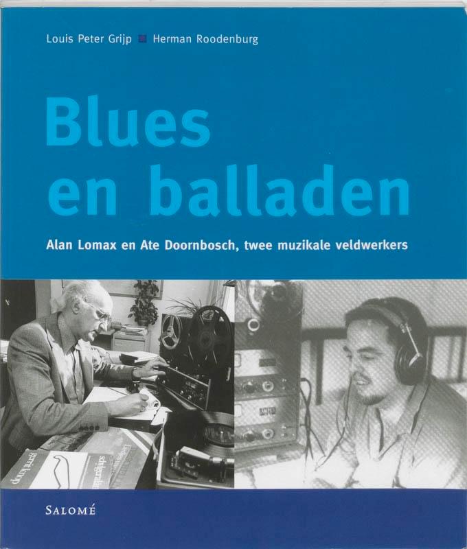 Blues en balladen 9789053567548 L.P. Grijp, Boeken, Muziek, Zo goed als nieuw, Verzenden