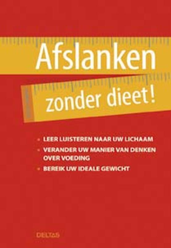 Afslanken zonder dieet! 9789044722536 J. Robbins, Boeken, Wetenschap, Zo goed als nieuw, Verzenden