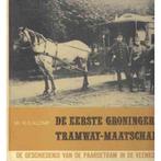 De Eerste Groninger Tramway-Maatschappij 9789070171056, Mr R.G. Klomp, Verzenden