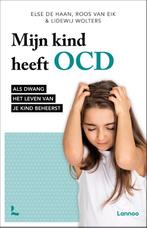 Mijn kind heeft OCD 9789401490849, Verzenden, Zo goed als nieuw, Else de Haan