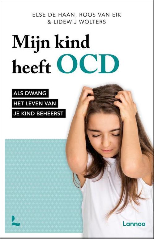 Mijn kind heeft OCD 9789401490849, Boeken, Overige Boeken, Zo goed als nieuw, Verzenden