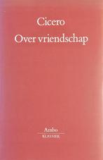 Ambo-klassiek Over vriendschap / Ambo-klassiek 9789026310539, Boeken, Verzenden, Gelezen, Cicero