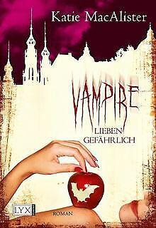 Vampire lieben gefährlich  MacAlister, Katie  Book, Livres, Livres Autre, Envoi