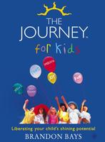 The Journey for Kids - Brandon Bays - 9780007155262 - Paperb, Boeken, Verzenden, Nieuw