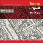 Tussen Burgwal en Nes 9789087040987 M. Carasso-Kok, Verzenden, Gelezen, M. Carasso-Kok