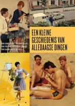 Een kleine geschiedenis van alledaagse dingen 9789089247148, Verzenden, Zo goed als nieuw, Harry Stalknecht